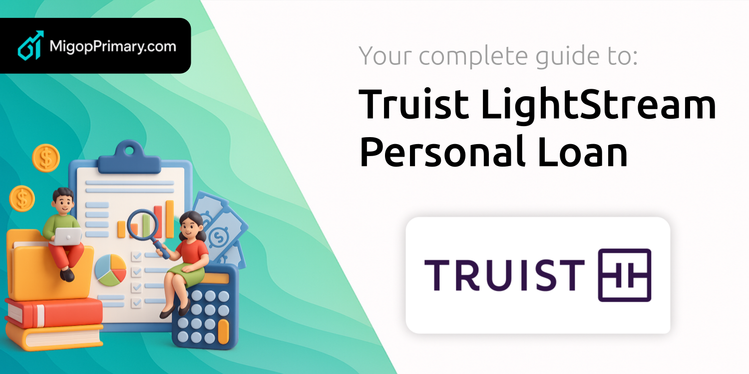Truist LightStream Personal Loan: Your Complete Guide