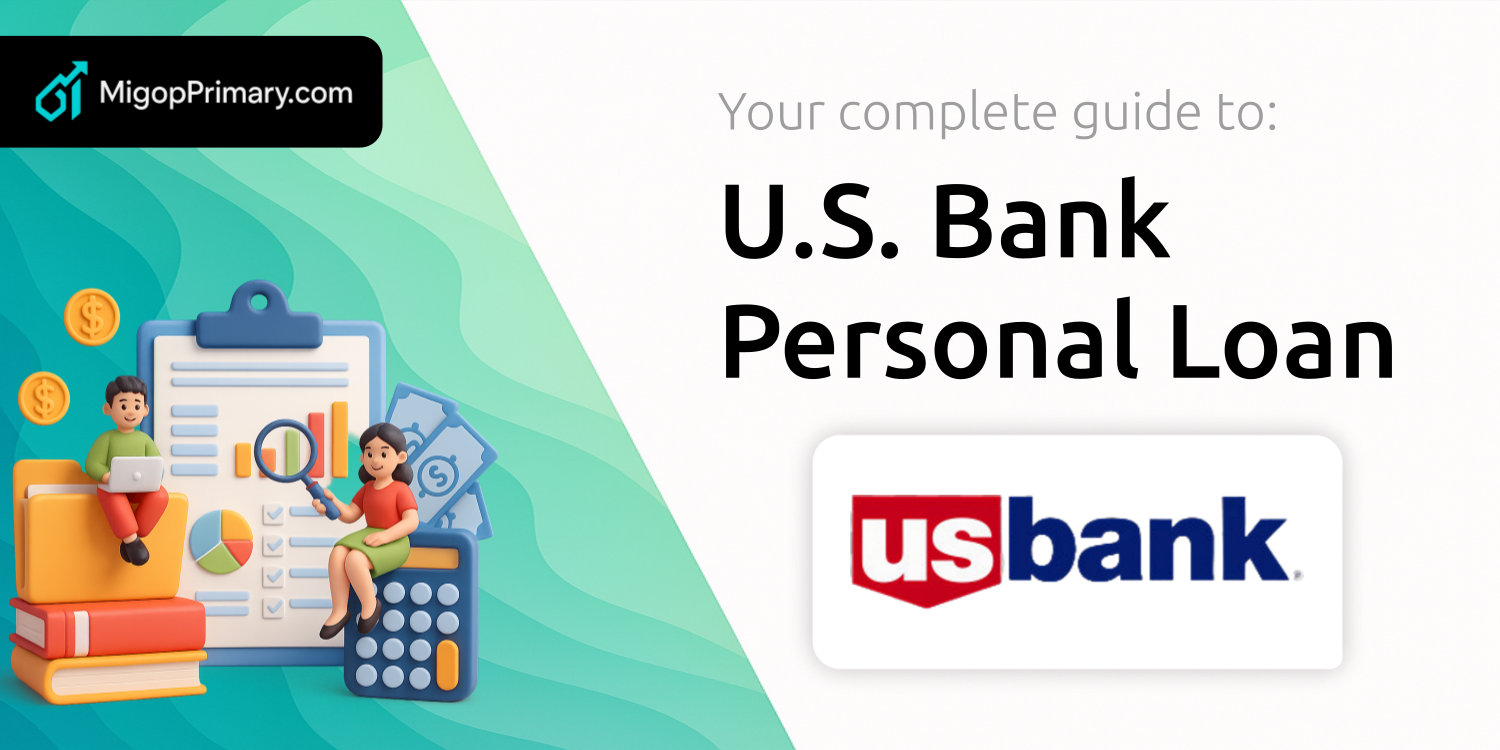 U.S. Bank Personal Loan: Your Complete Guide